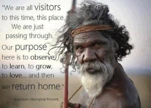 aboriginal proverb