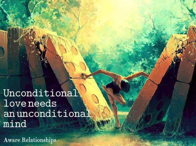 208392-Unconditional-Love-Needs-An-Unconditional-Mind