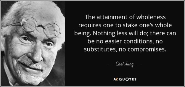 quote-the-attainment-of-wholeness-requires-one-to-stake-one-s-whole-being-nothing-less-will-carl-jung-58-94-92
