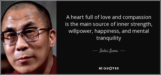 quote-a-heart-full-of-love-and-compassion-is-the-main-source-of-inner-strength-willpower-happiness-dalai-lama-76-84-43