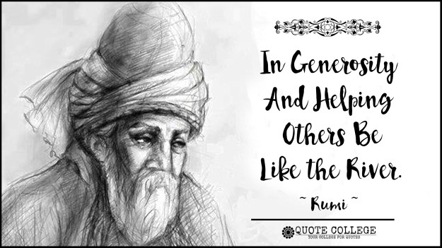 In-Generosity-And-Helping-Others-Be-Like-The-River-Rumi.jpg