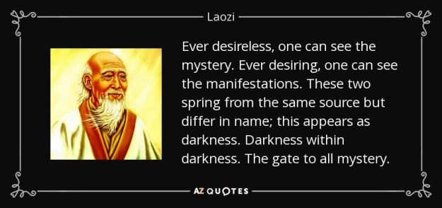 quote-ever-desireless-one-can-see-the-mystery-ever-desiring-one-can-see-the-manifestations-laozi-83-73-06