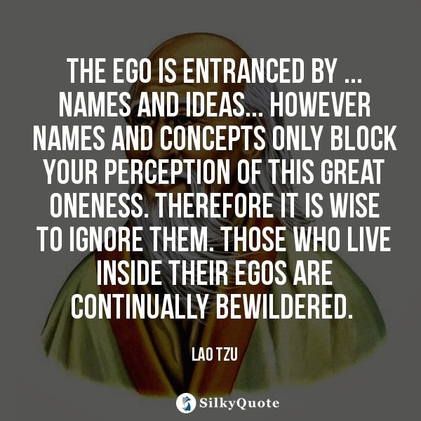 lao-tzu-quotes-the-ego-is-entranced-by-names-and-id-8859131056-quotes