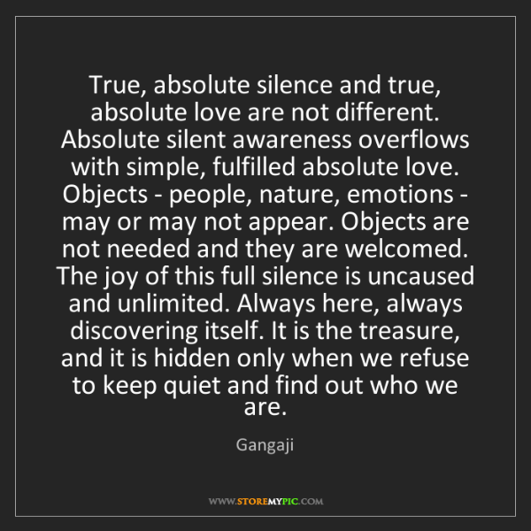 true-absolute-silence-love-silent-awareness-overflows-simple-fulfilled-quote-on-storemypic-89f74