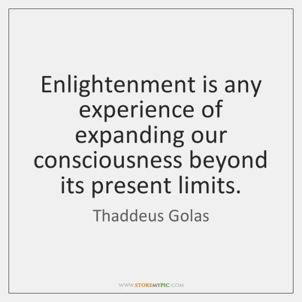thaddeus-golas-enlightenment-is-any-experience-of-expanding-our-quote-at-storemypic-94fac.png