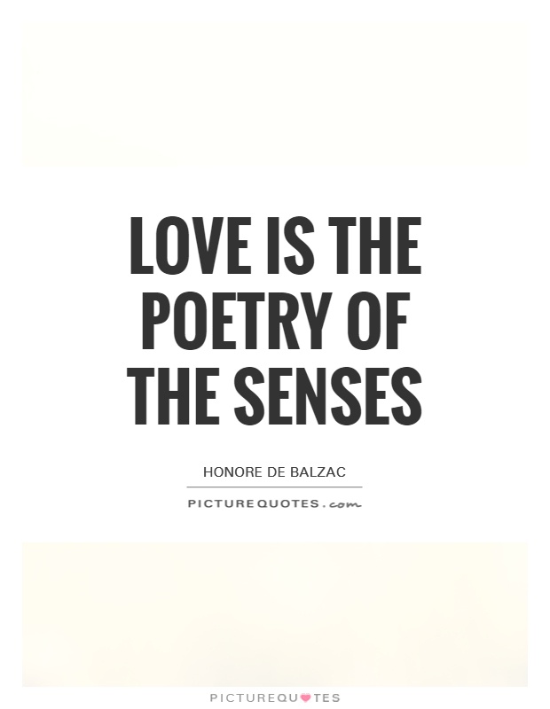 love-is-the-poetry-of-the-senses-quote-1